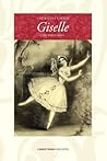 The Ballet Called Giselle by Cyril W. Beaumont