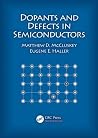 Dopants and Defects in Semiconductors Dopants and Defects in Semiconductors