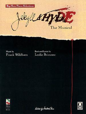Jekyll and Hyde - The Musical (Big-Note Piano Selections)