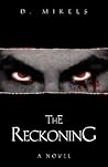 The Reckoning: A Novel The Reckoning: A Novel