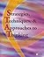 Strategies, Techniques, & Approaches to Thinking: Critical Thinking Cases in Nursing