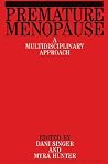 Premature Menopause: A Multidsciplinary Approach Premature Menopause: A Multidsciplinary Approach