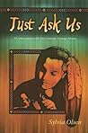 Just Ask Us by Sylvia Olsen