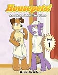 Housepets! Are Naked All The Time