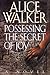 Possessing The Secret Of Joy