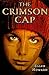 The Crimson Cap by Ellen Howard