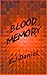 Blood Memory