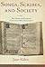 Songs, Scribes, and Society: The History and Reception of the Loire Valley Chansonniers (New Cultural History of Music)