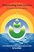 Resurrecting From Cancer: The Life-Saving ZiJiu Method: Learn to replenish your own innate genuine qi to improve your health