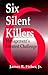 Six Silent Killers: Management's Greatest Challenge