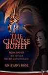 The Chinese Buffet: Book One of the Year of the Dragon Trilogy