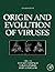 Origin and Evolution of Viruses by Esteban Domingo