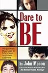 Dare to Be