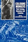 Colobine Monkeys: Their Ecology, Behaviour and Evolution