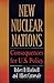 New Nuclear Nations: Consequences for U. S. Policy