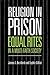 Religion in Prison: 'Equal ...