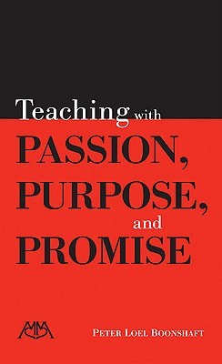 Teaching with Passion, Purpose and Promise (Meredith Teaching Resource)