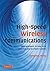 High-Speed Wireless Communications: Ultra-wideband, 3G Long Term Evolution, and 4G Mobile Systems