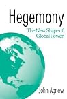 Hegemony: The New Shape of Global Power