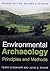 Environmental Archaeology: Principles and Methods
