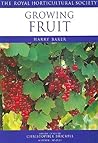 Growing Fruit (RHS Encyclopedia of Practical Gardening)