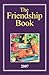 The Friendship Book 2007: A Thought for Each Day in 2007