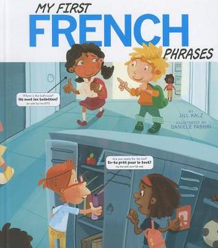 My First French Phrases (Speak Another Language!) (English and French Edition)