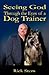 Seeing God Through the Eyes of a Dog Trainer