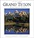 Grand Teton National Park: Wild & Beautiful