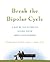 Break the Bipolar Cycle: A ...