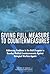 Giving Full Measure to Countermeasures: Addressing Problems in the DoD Program to Develop Medical Countermeasures Against Biological Warfare Agents