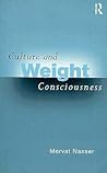 Culture and Weight Consciousness