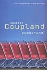 Shampoo Planet by Douglas Coupland