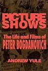 Picture Shows: The Life and Films of Peter Bogdanovich (Limelight)