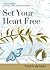 Set Your Heart Free: 30 Days with Francis de Sales (Great Spiritual Teachers)