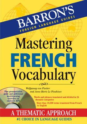 Mastering French Vocabulary with Online Audio (Barron's Vocabulary)