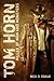 Tom Horn: Killer of Men and Monsters