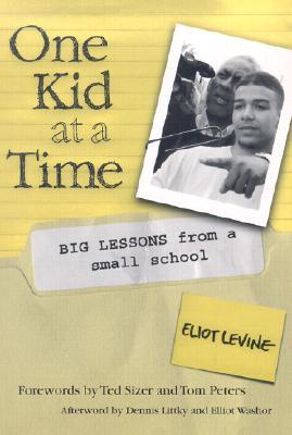 One Kid at a Time: Big Lessons from a Small School (the series on school reform)