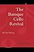 The Baroque Cello Revival: ...