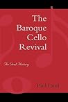 The Baroque Cello Revival: An Oral History