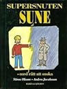 Supersnuten Sune by Sören Olsson