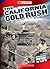The California Gold Rush (Cornerstones of Freedom: Third Series)