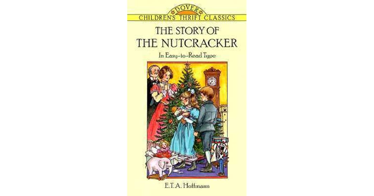 The Story of the Nutcracker by E.T.A. Hoffmann