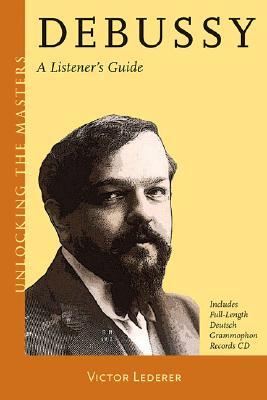 Debussy: The Quiet Revolutionary (Paperback)