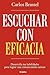 Escuchar con eficacia by Carlos Brassel