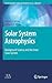Solar System Astrophysics 2 Volume Set: Background Science and the Inner Solar System/Planetary Atmospheres and the Outer Solar System