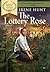 Lottery Rose by Irene Hunt Lottery Rose by Irene Hunt