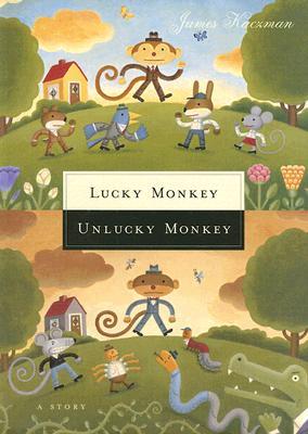 Lucky Monkey, Unlucky Monkey (Hardcover)