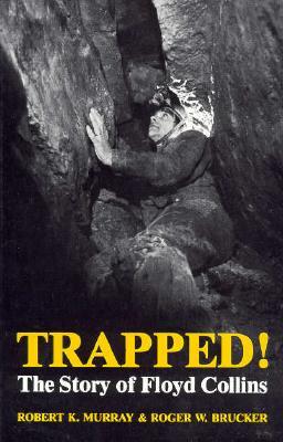 Trapped! The Story of Floyd Collins (Paperback)