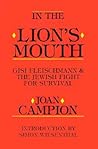 In the Lion's Mouth: Gisi Fleischmann & the Jewish Fight for Survival